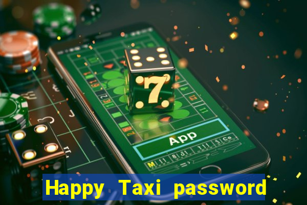 Happy Taxi password road 96 road 96 happy taxi security